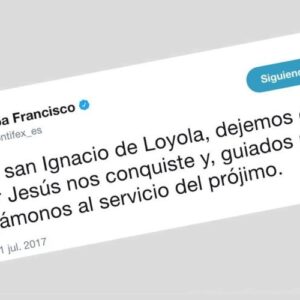 El tweet del Papa: como San Ignacio, ponerse al servicio del prójimo