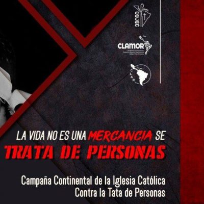 Lanzada Campaña Latinoamericana contra la Trata: La vida no es un objeto al que se le pone precio